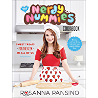 The Nerdy Nummies Cookbook: Sweet Treats for the Geek in all of Us (English Edition)